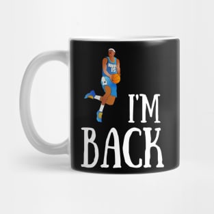 I'm Back Mug